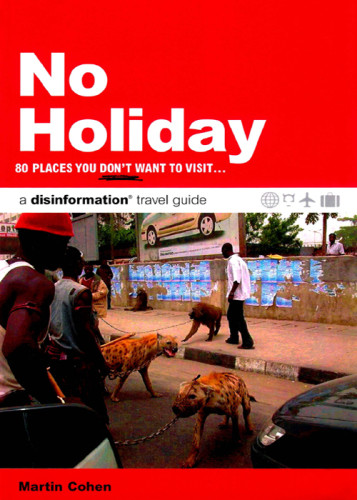 No Holiday 80 Places You Dont Want To Visit Cohen Martin