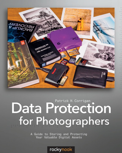 Data Protection For Photographers A Guide To Storing And Protecting Your Valuable Digital Assets Corrigan