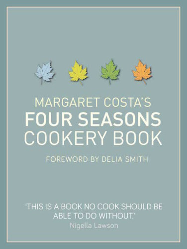 Margaret Costas Four Seasons Cookery Book New Ed Costa Margaret