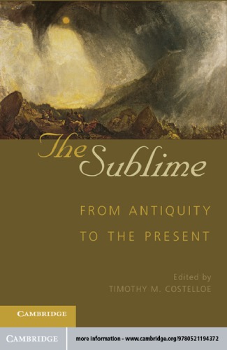 The Sublime From Antiquity To The Present 1 Publ Costelloe