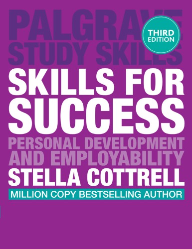 Skills For Success Personal Development And Employability Macmillan Study Skills 3rd Ed 2015 Cottrell