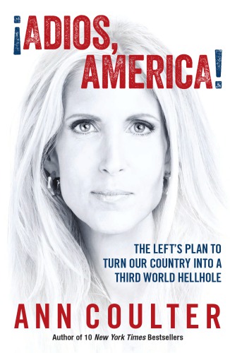 Adios America Ann Coulter