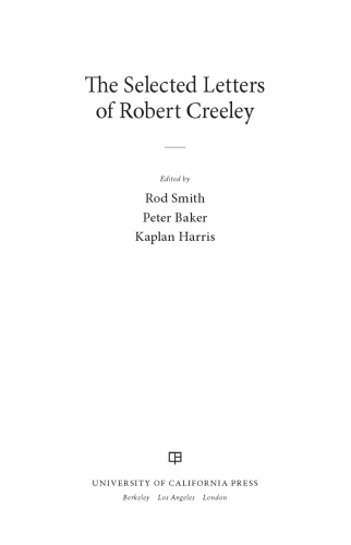 Selected Letters Of Robert Creeley Creeley Robert