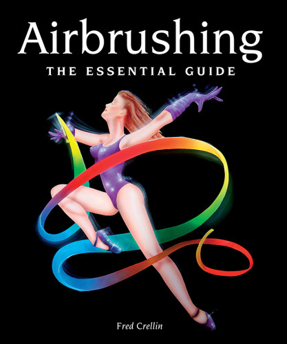 Airbrushing The Essential Guide Crellin Fred