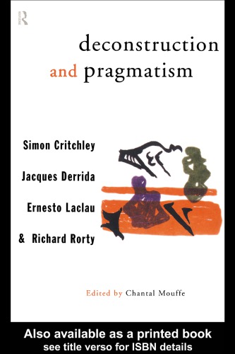 Deconstruction And Pragmatism 1st Ed Critchley Simonderrida