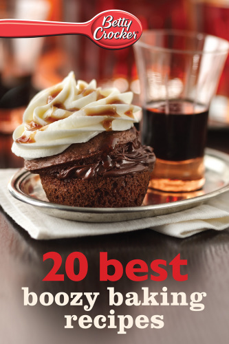 Betty Crocker 20 Best Boozy Baking Recipes Crocker Betty