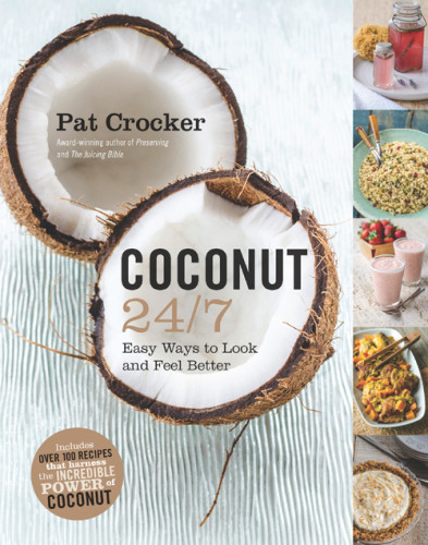 Coconut 24 7 Easy Ways To Look And Feel Better Pat Crocker