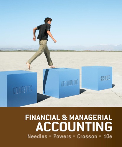 Financial Managerial Accounting 10th Edition Belverd E Needles