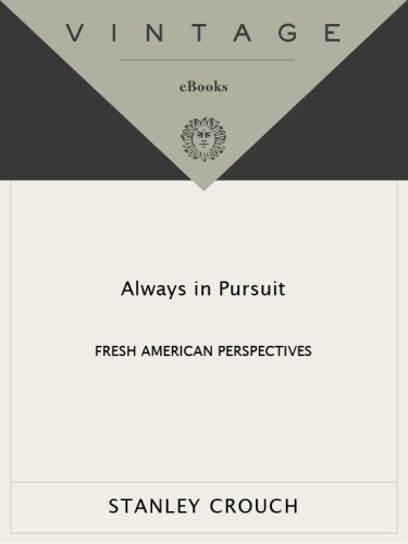 Always In Pursuit Fresh American Perspectives Crouch Stanley