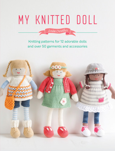 My Knitted Doll Louise Crowther