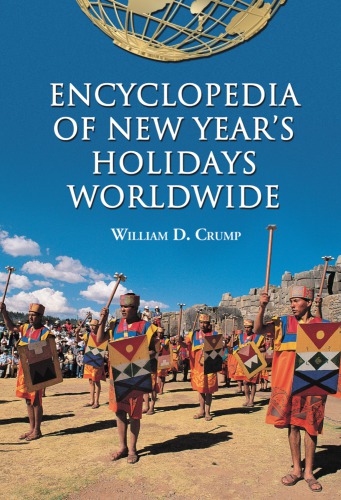 Encyclopedia Of New Years Holidays Worldwide Enhanced Credo Edition Crump