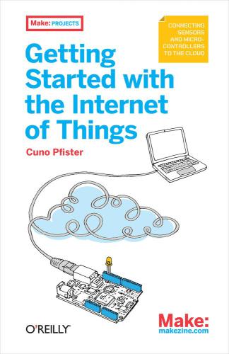 Getting Started With The Internet Of Things Cuno Pfister
