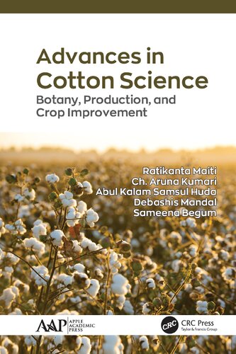 Advances In Cotton Science Botany Production And Crop Improvement Ratikanta Maiti