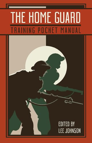 The Home Guard Training Pocket Manual Lee Johnson