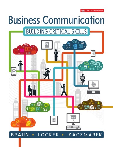 Business Communication Building Critical Skills 6th Edition Braun