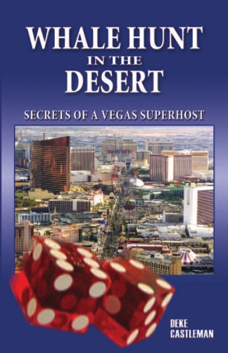 Whale Hunt In The Desert Secrets Of A Vegas Superhost 2nd Edition Cyr