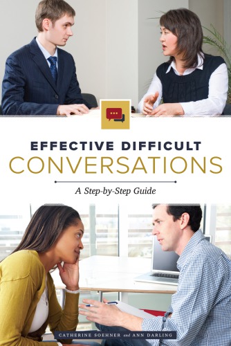 Effective Difficult Conversations A Stepbystep Guide Darling