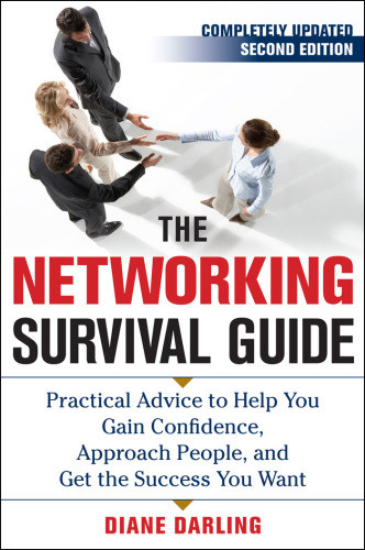 The Networking Survival Guide 2nd Ed Darling Diane