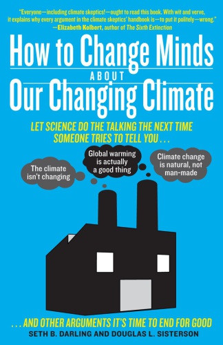 How To Change Minds About Our Changing Climate Darling Seth Bsisterson