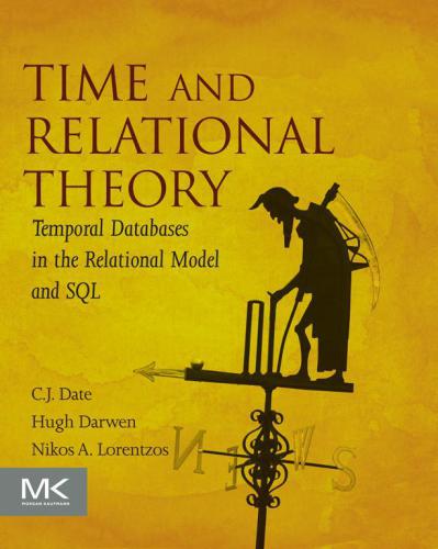 Time And Relational Theory 2nd Edition Darwen Hughdate Cjlorentzos