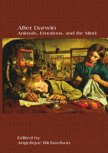 After Darwin Animals Emotions And The Mind Darwin Charlesrichardson