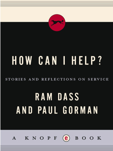 How Can I Help Ram Dass Paul Gorman