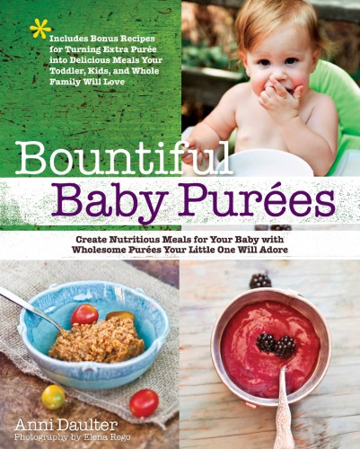 Bountiful Baby Purees Anni Daulter