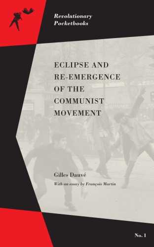 Eclipse And Reemeregence Of The Communist Movement Dauv Gillesmartin