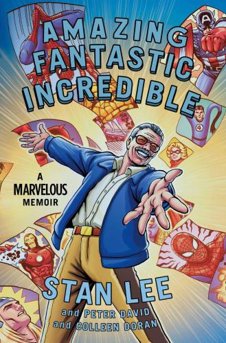 Amazing Fantastic Incredible Stan Lee Peter David Colleen Doran