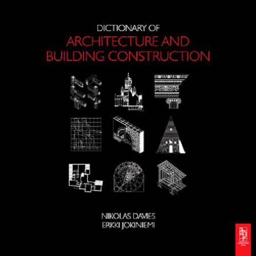 Dictionary Of Architecture And Building Construction 1st Ed Davies