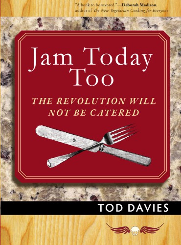 Jam Today Too The Revolution Will Not Be Catered Davies Tod