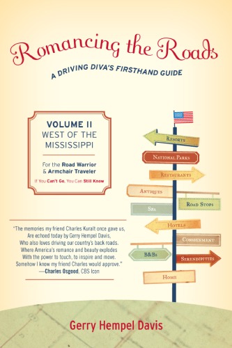 Romancing The Roads A Driving Divas Firsthand Guide West Of The Mississippi Davis