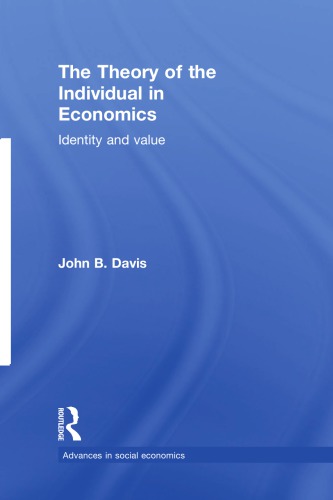 The Theory Of The Individual In Economics Identity And Value Davis