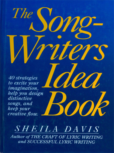 The Songwriters Idea Book Davis Sheila