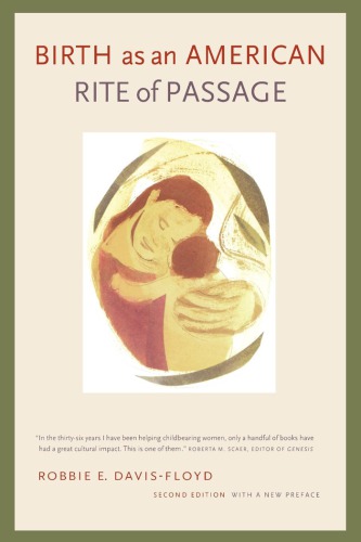 Birth As An American Rite Of Passage 2nd Edition Robbie Davisfloyd