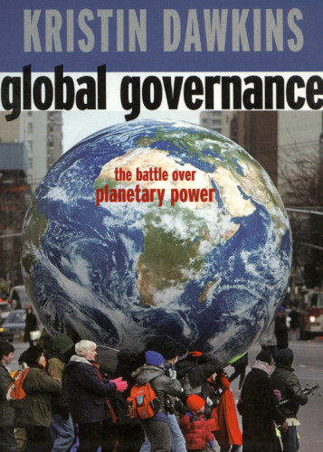 Global Governance The Battle Over Planetary Power Dawkins Kristin