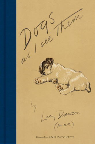 Dogs As I See Them Dawson Lucy
