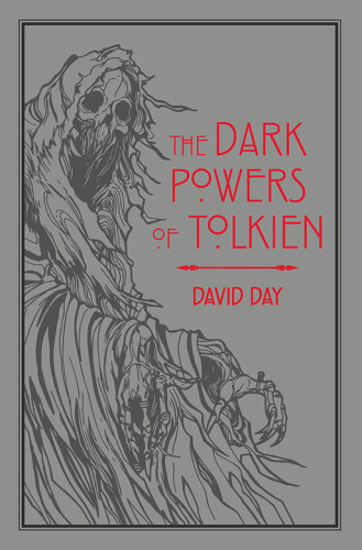 The Dark Powers Of Tolkien David Day