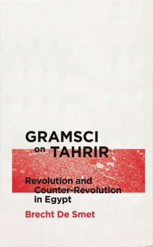 Gramsci On Tahrir De Smet Brecht