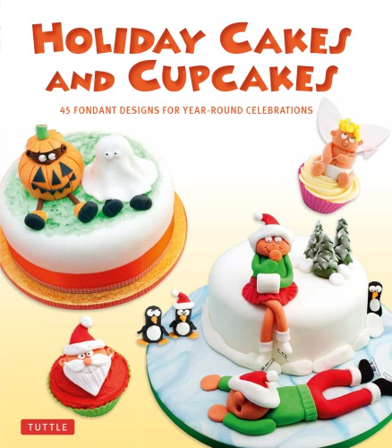 Holiday Cakes And Cupcakes Carol Deacon