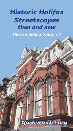 Historic Halifax Streetscapes Then And Now Delory Barbara