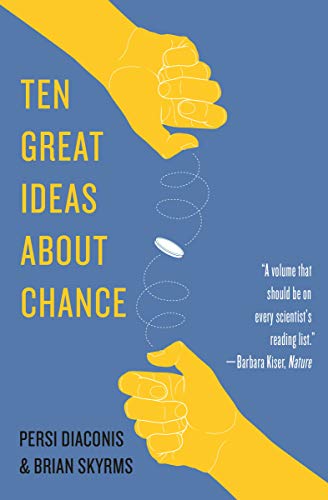 Ten Great Ideas About Chance Reprint Diaconis Persi Skyrms Brian