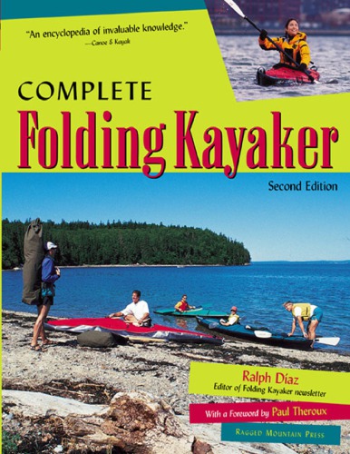 Complete Folding Kayaker 2nd Ed Díaz Ralph