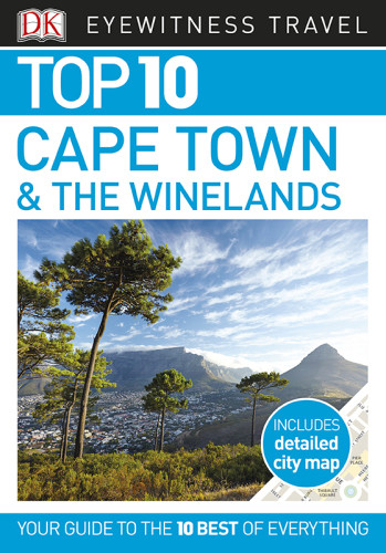 Dk Eyewitness Top 10 Cape Town And The Winelands Third Edition Dk Eyewitness