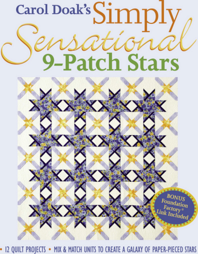 Simply Sensational 9patch Stars Mix Match Units To Create A Galaxy Of Paperpieced Stars Carol Doak