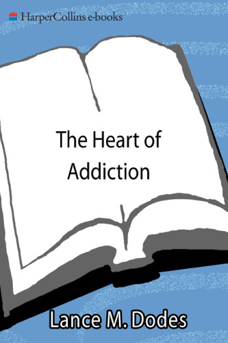 The Heart Of Addiction Lance M Dodes Md