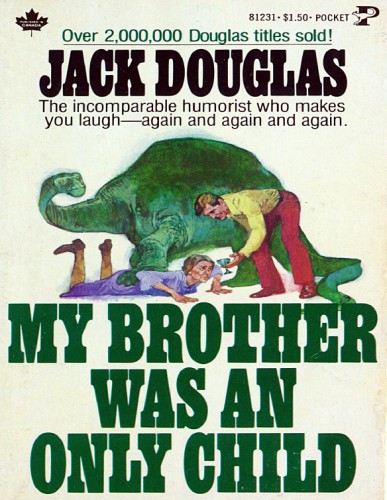 My Brother Was An Only Child Jack Douglas