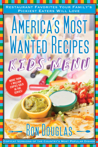Americas Most Wanted Recipes Kids Menu 1st Edition Ron Douglas