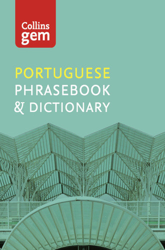 Collins Portuguese Phrasebook And Dictionary Gem Edition Dictionaries