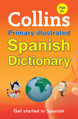 Collins Primary Illustrated Spanish Dictionary Dictionaries Collins
